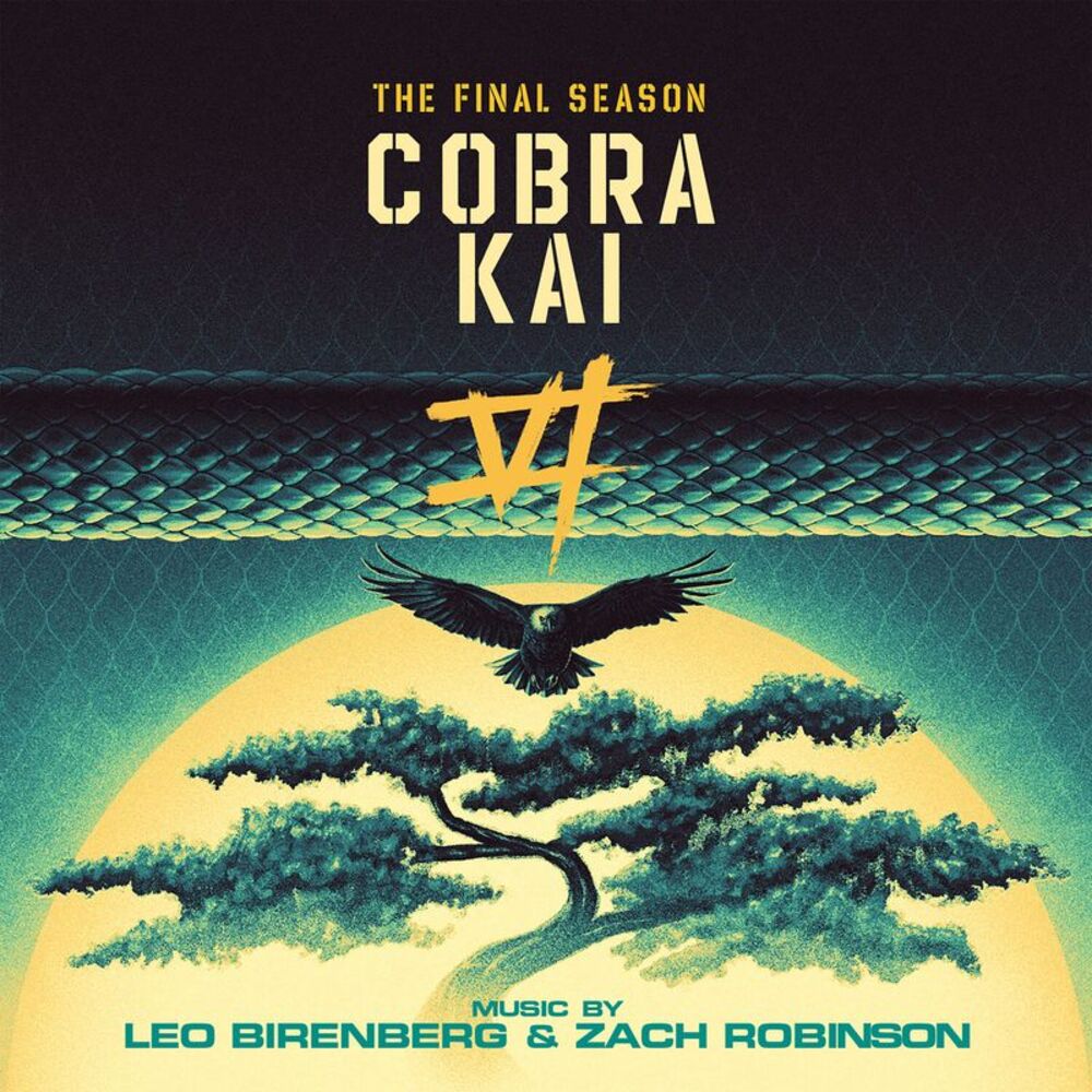 Leo Birenberg & Zach Robinson - Cobra Kai (The Final Season) (Original